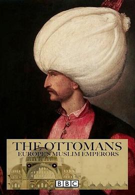 奥斯曼帝国：欧洲的伊斯兰王室(全集)